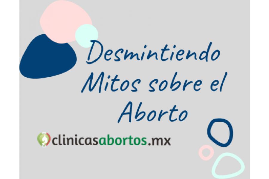 Mitos frecuentes sobre el aborto