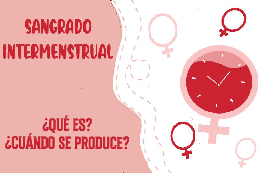 Sangrados intermenstruales ¿Qué son y cuándo se producen?