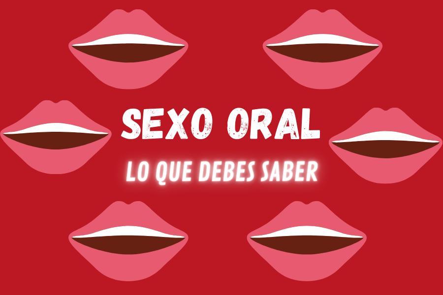 Lo que debes saber del sexo oral