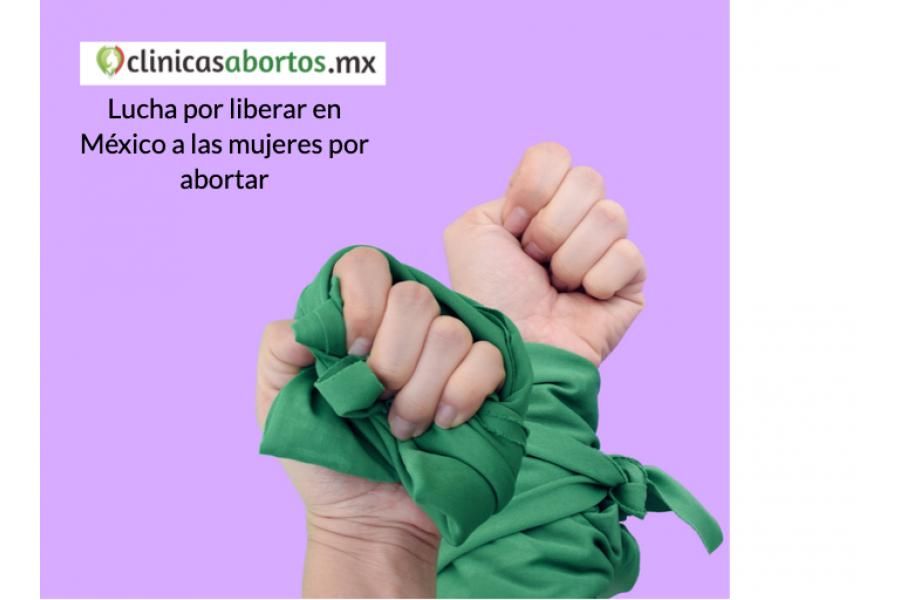 La lucha por liberar en México a las mujeres por abortar