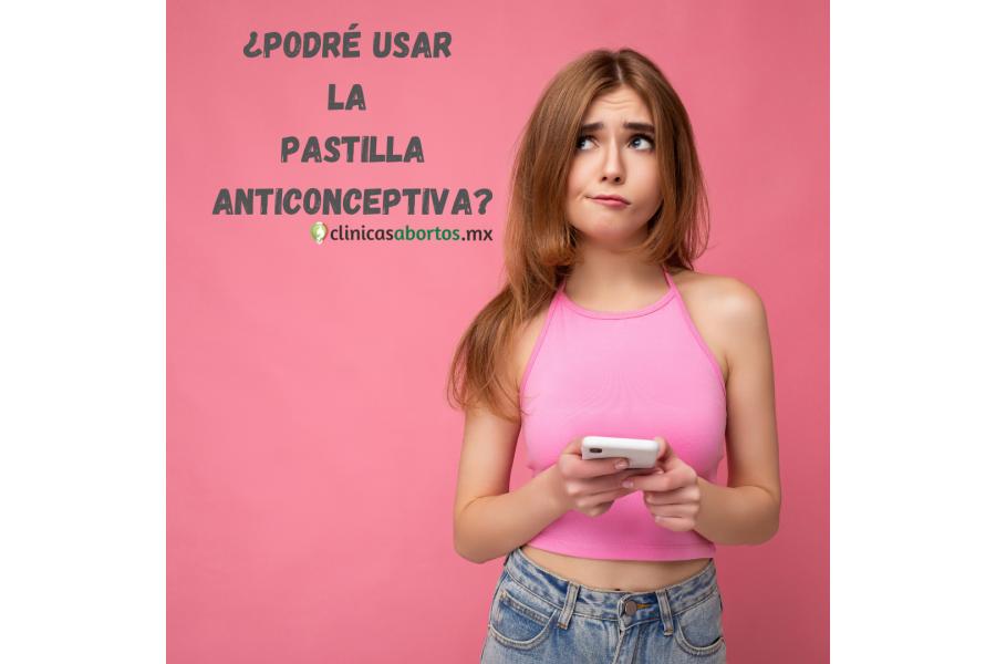 Mujeres que no pueden tomar la pastilla anticonceptiva