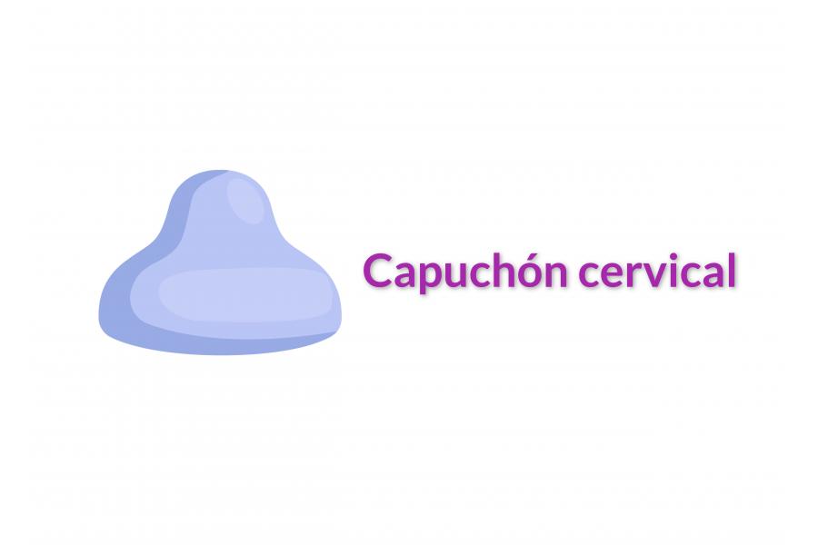 Capuchón cervical